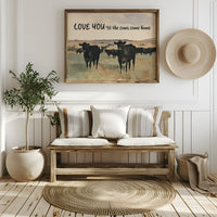 Love You Til the Cows Come Home (Painted)