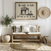 Be Rootin Be Tootin Be Kind