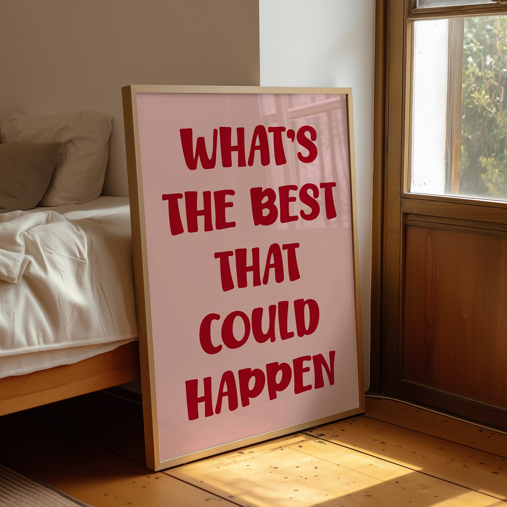 Whats The Best That Could Happen Quote