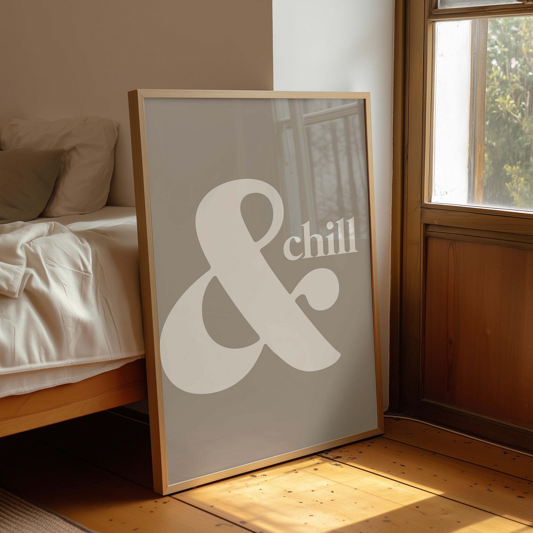 And Chill Minimalist Typography Print