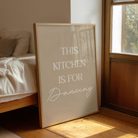 This Kitchen Is For Dancing Quote
