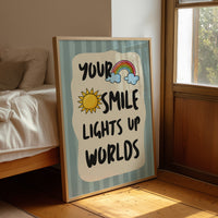 Your Smile Lights Up Worlds