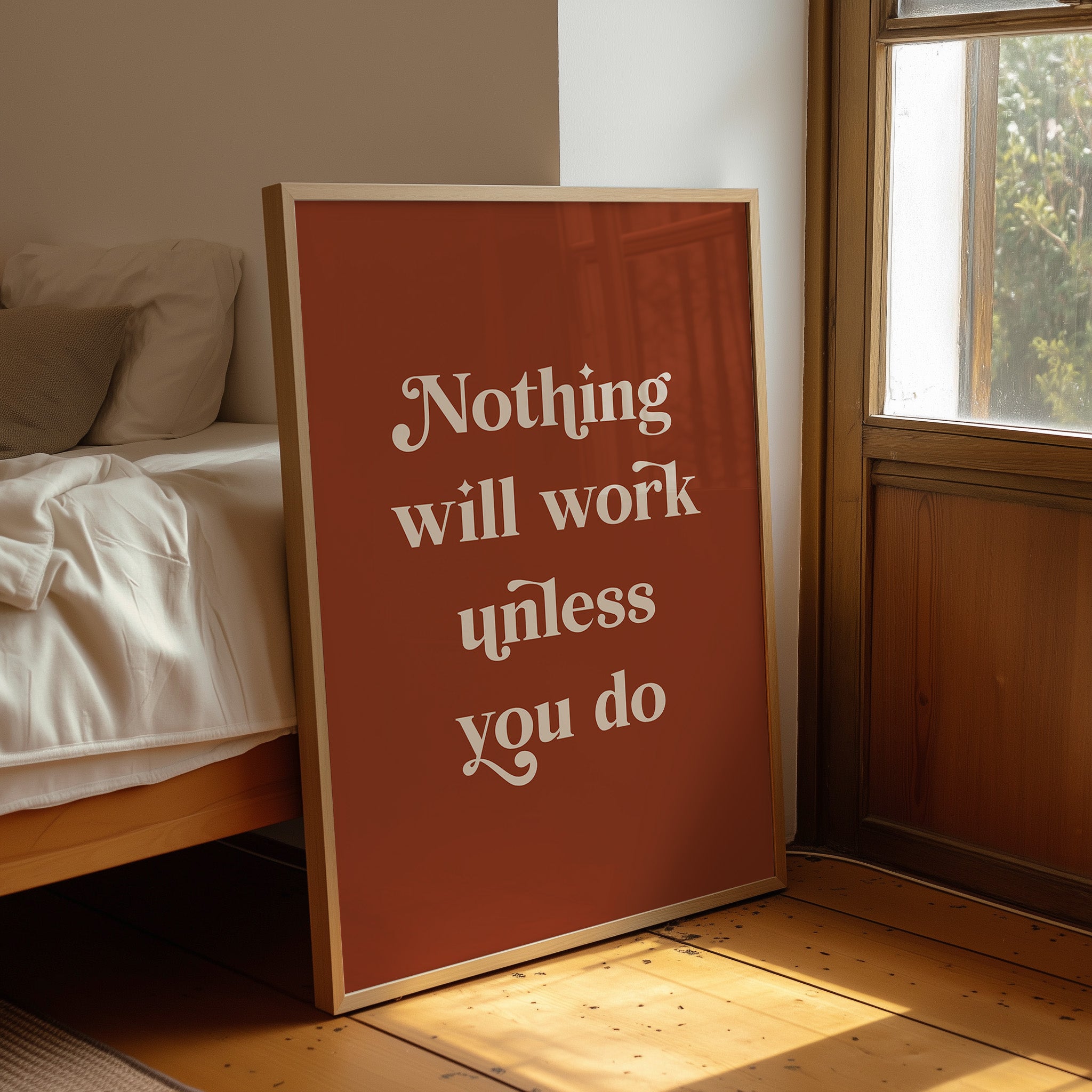 Nothing Works Unless You Do