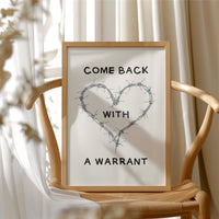 Come Back With A Warrant