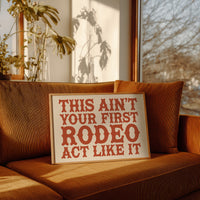 Not Your First Rodeo, Prove It