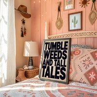 Tumbleweeds and Tall Tales