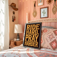Ride Hard, Pray Harder