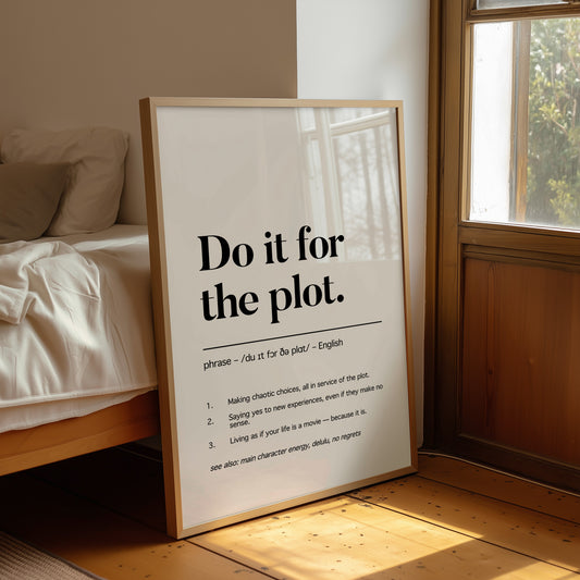 Do It For The Plot
