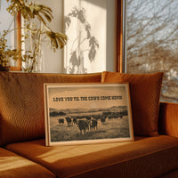 Love You Til the Cows Come Home