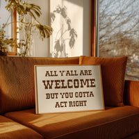 All Y'all Are Welcome Sign