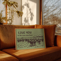Love You Til the Cows Come Home (Sage)