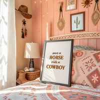 Save a Horse Ride a Cowboy