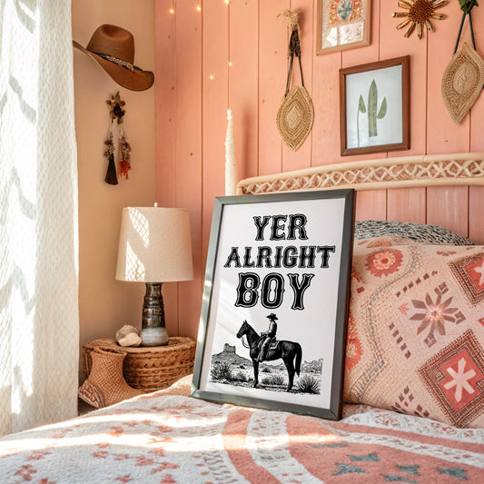 Yer Alright Boy Western Wall Art