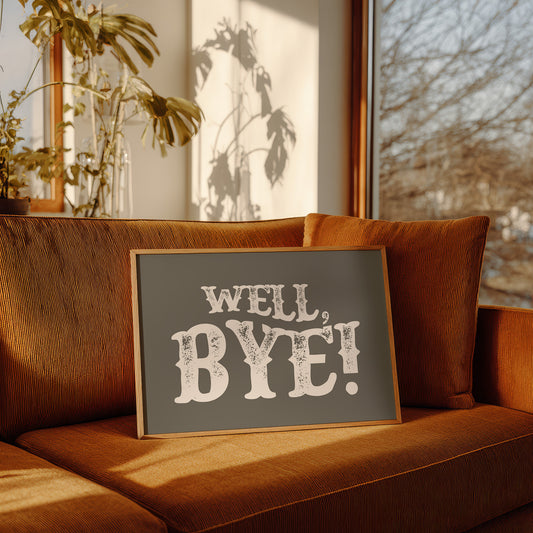 Well Bye Western Quote Wall Art