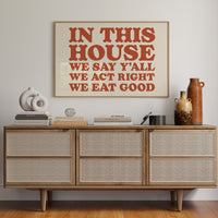 The Only House Rules That Matter
