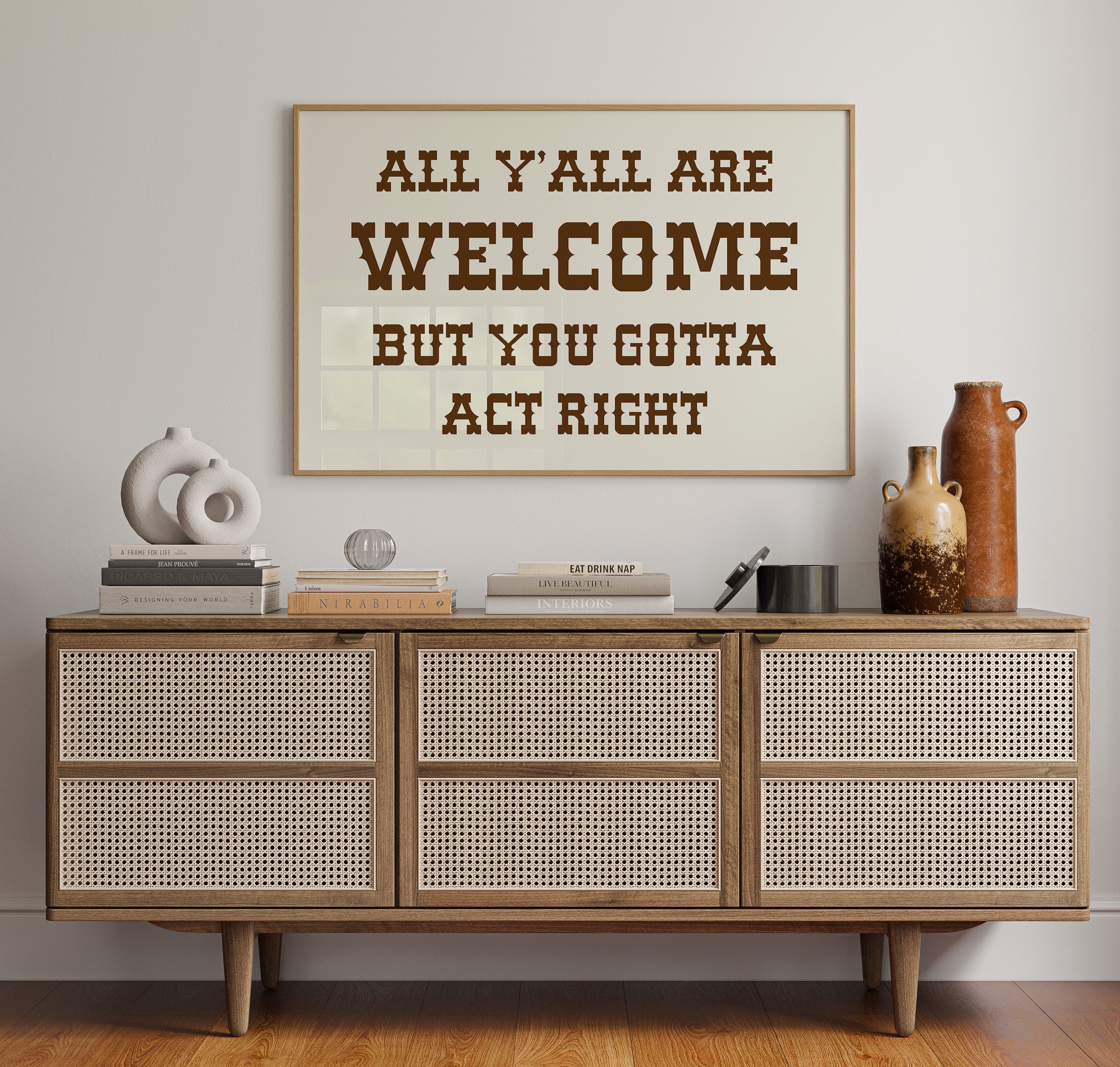All Y'all Are Welcome Sign