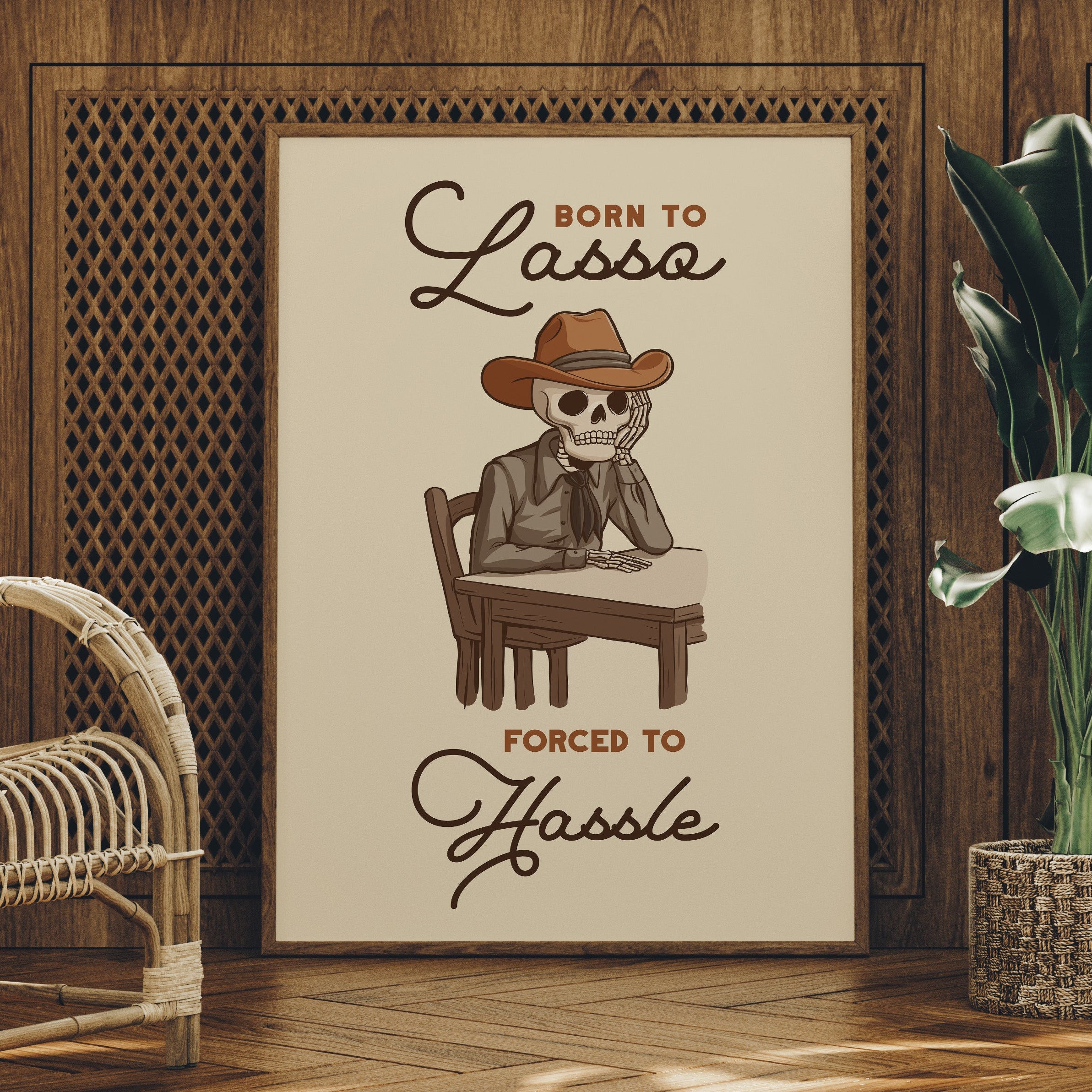 Born to Lasso Forced to Hassle