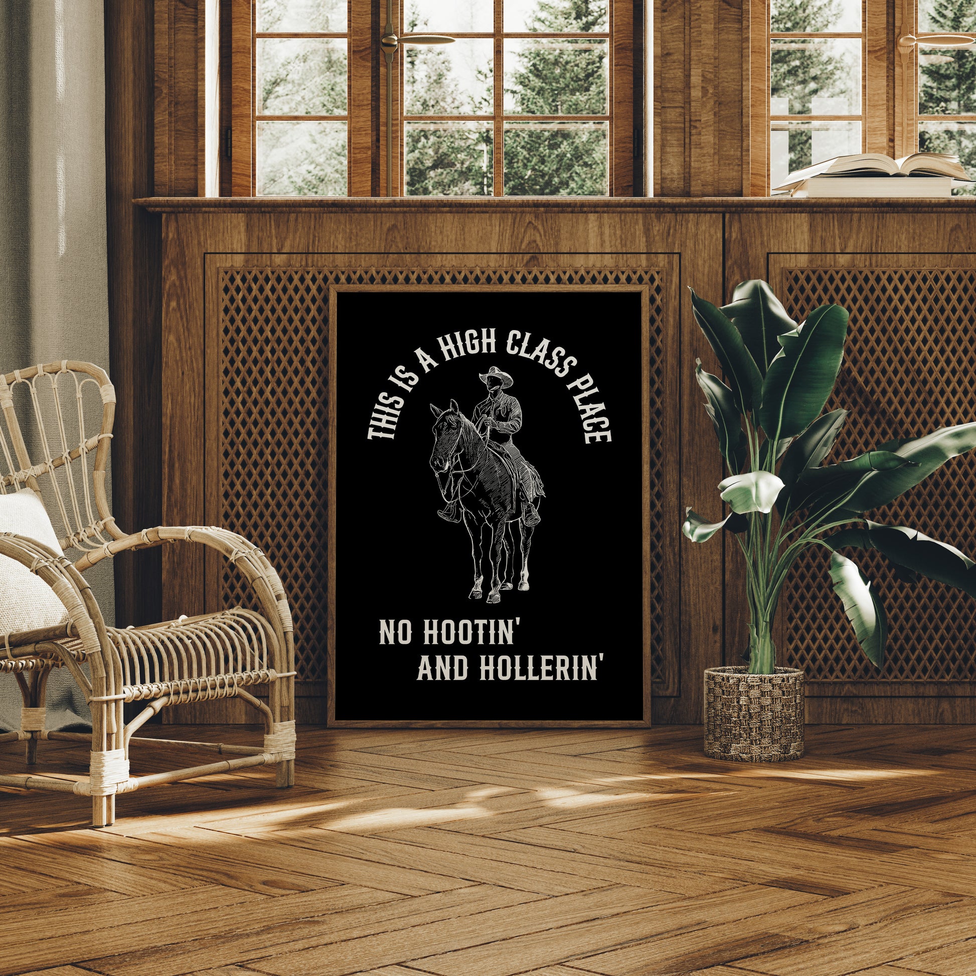 High Class Place No Hootin Hollerin