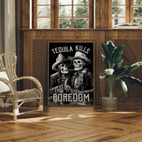 Tequila Kills The Boredom