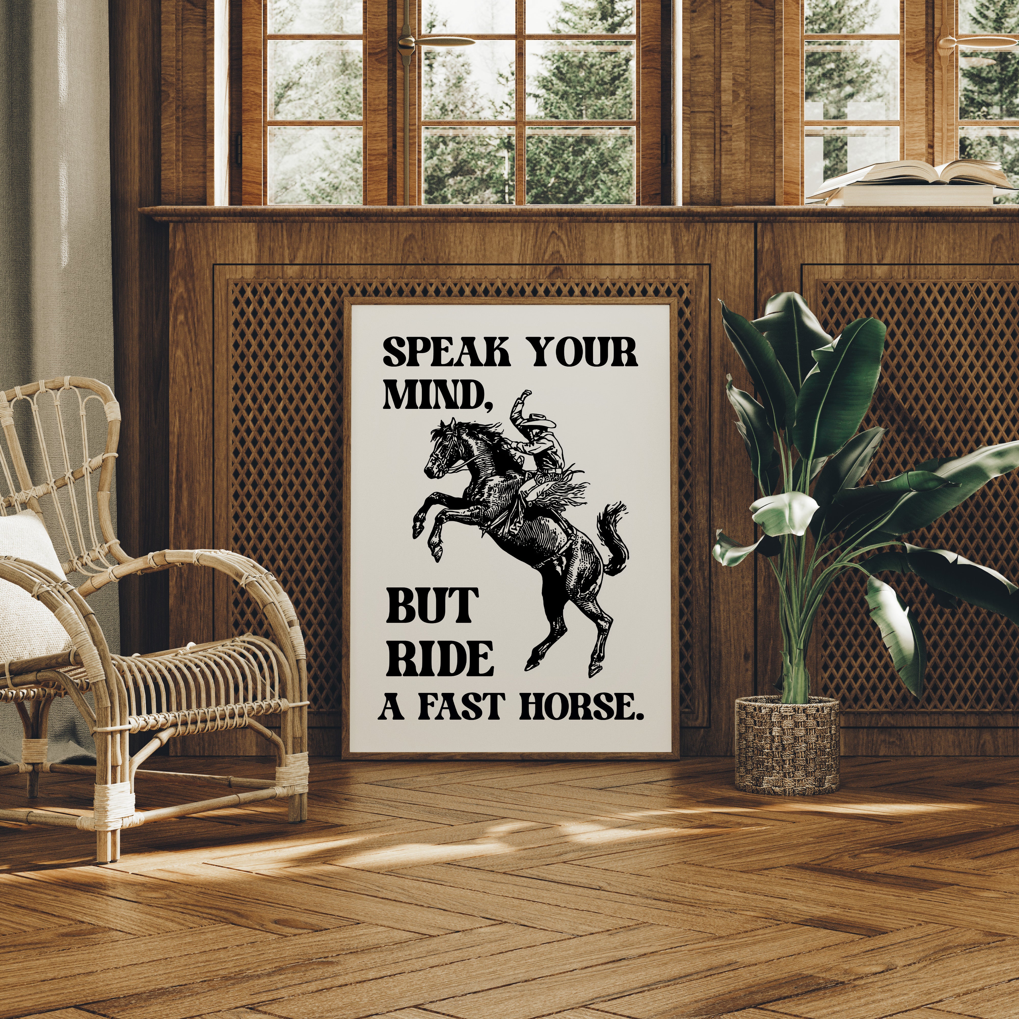 Speak Your Mind Ride Fast Horse